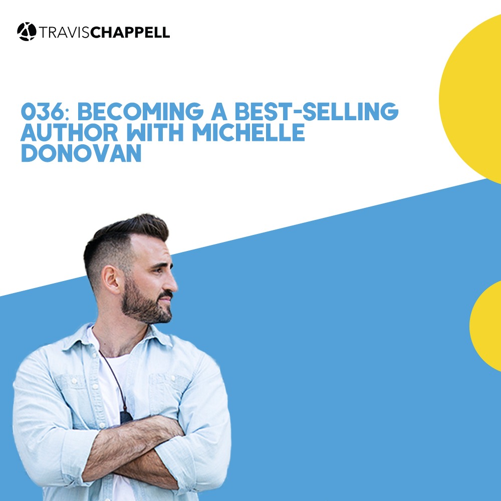036: Becoming a Best-Selling Author with Michelle Donovan