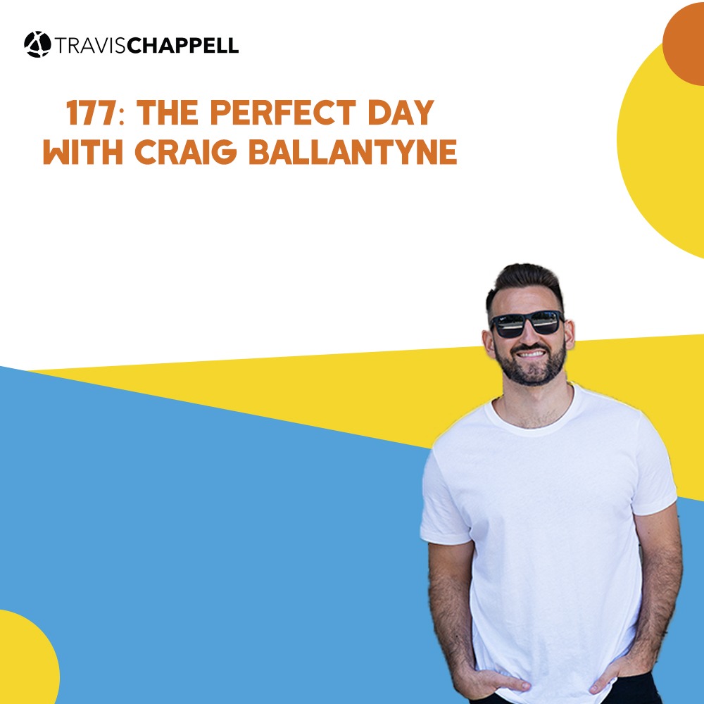 177: The Perfect Day with Craig Ballantyne