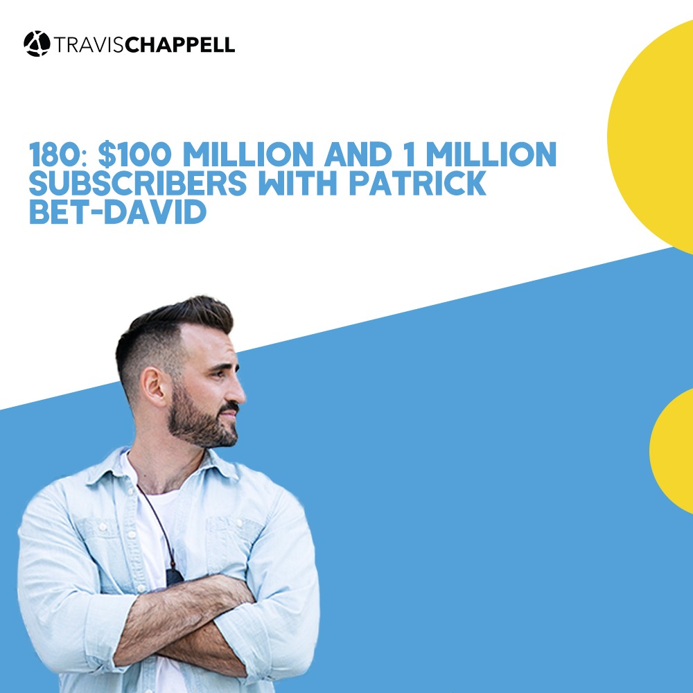 180: $100 Million and 1 Million Subscribers with Patrick Bet-David