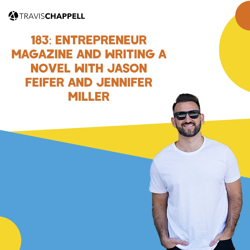 183: Entrepreneur Magazine and Writing a Novel with Jason Feifer and Jennifer Miller