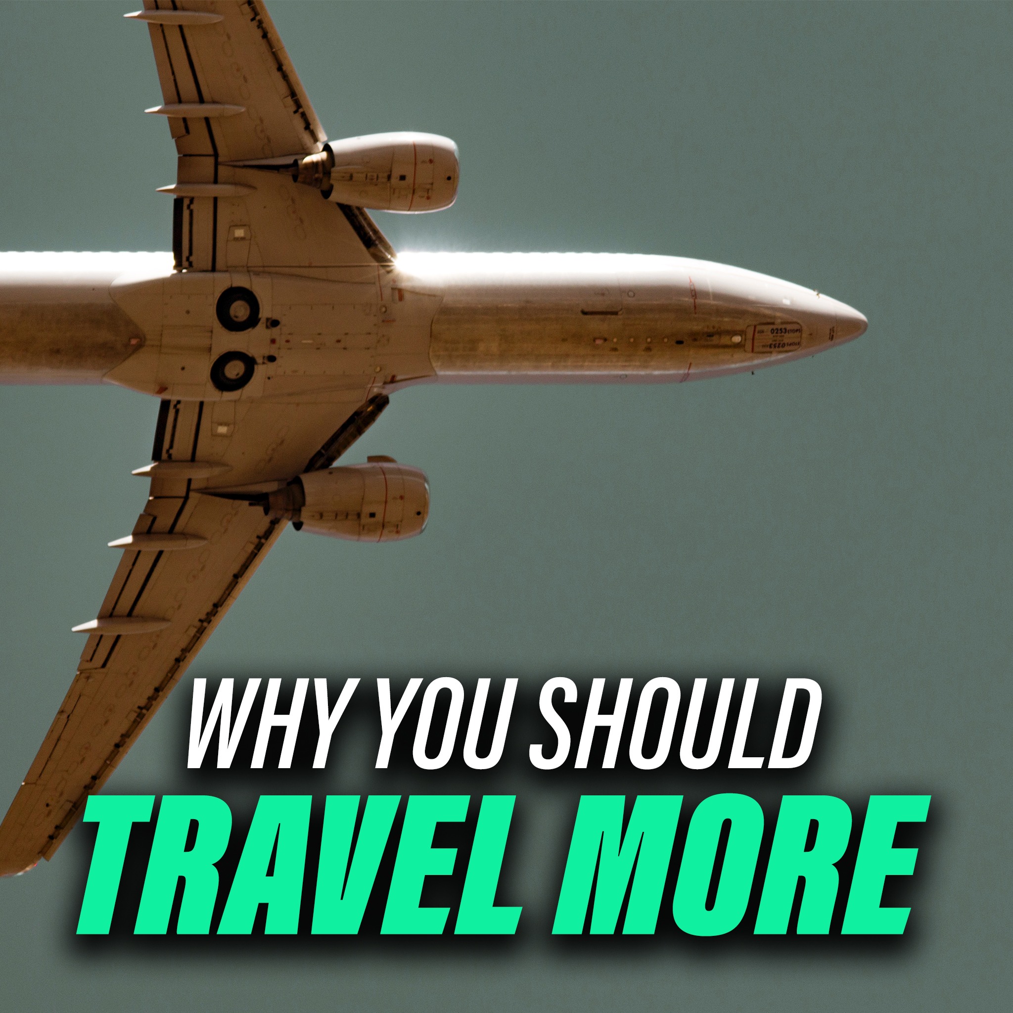 Why You Should Travel More