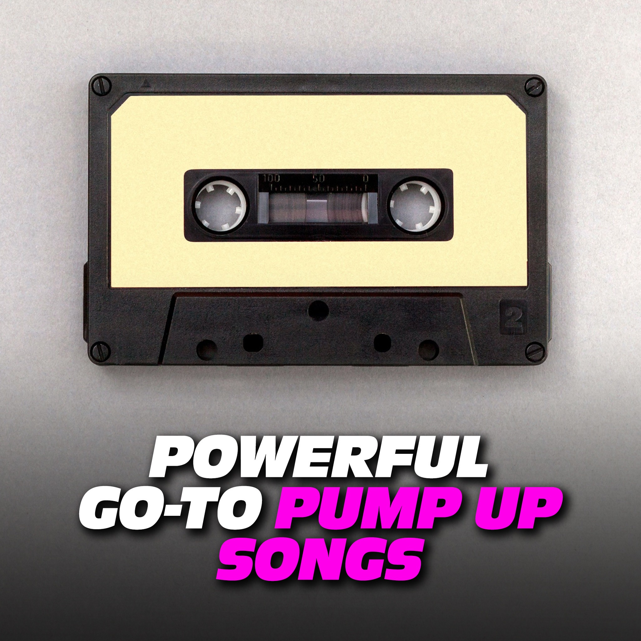 Powerful Go-To Pump Up Songs