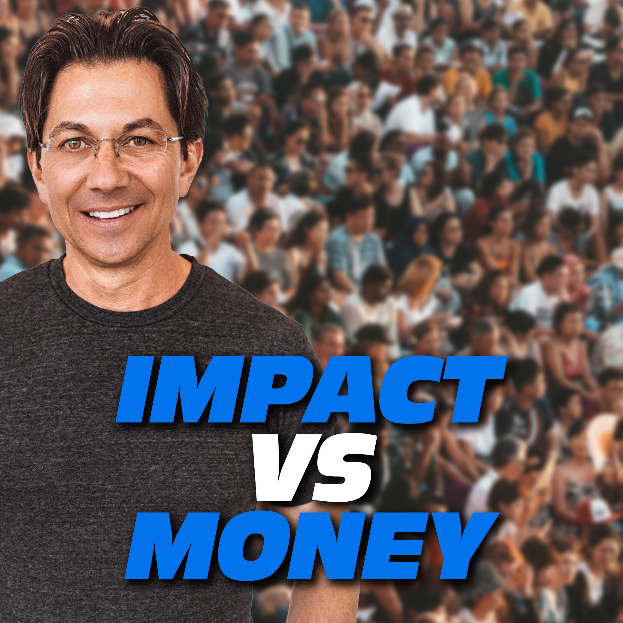 Impact vs. Money- Can You Have Both?